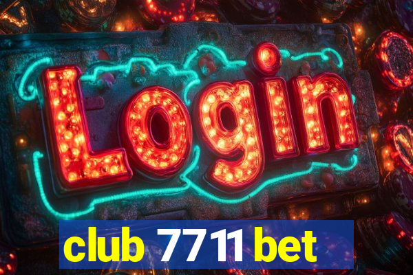 club 7711 bet